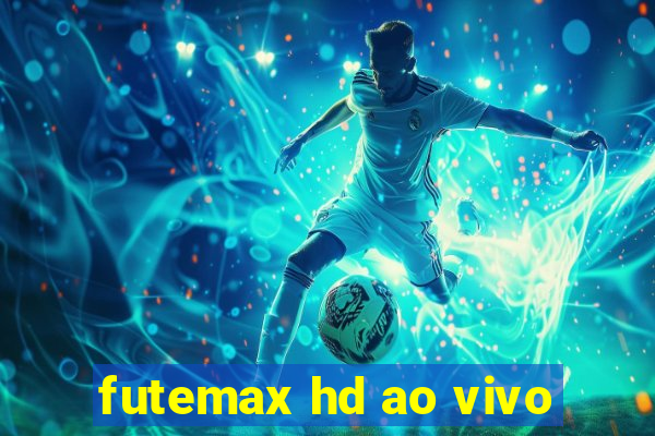 futemax hd ao vivo